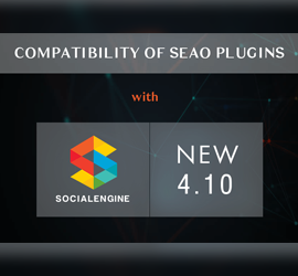 Compatibility of our Plugins with SocialEngine 4.10