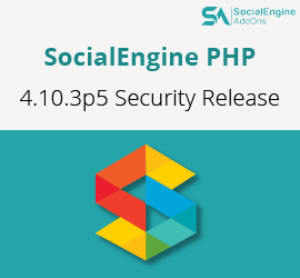 Upgrade Your SocialEngine Website to 4.10.3p5 for Critical Security Patch