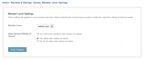 Admin: Reviews & Ratings: Stores: Member Level Settings